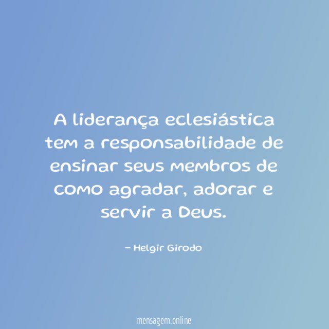 A liderança eclesiástica tem a responsabilidade de ensinar