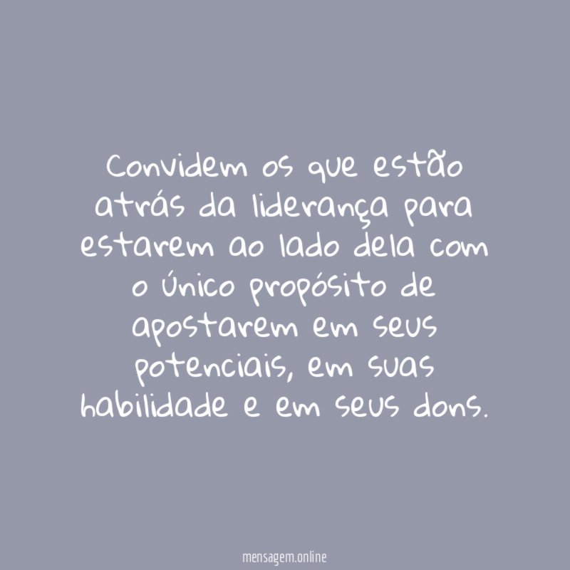 Convidem os que estão atrás da liderança para