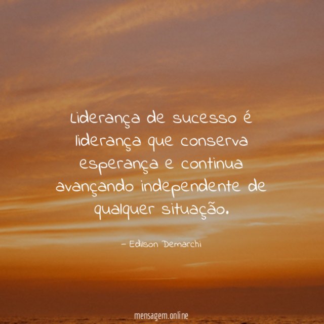 Liderança de sucesso é liderança que conserva esperança