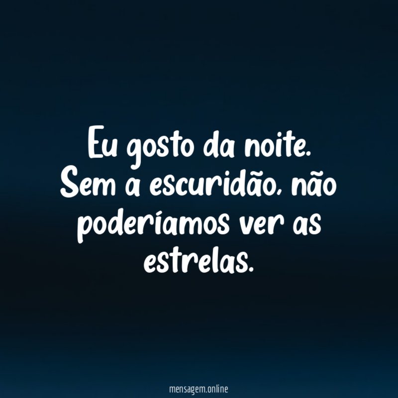 Eu gosto da noite