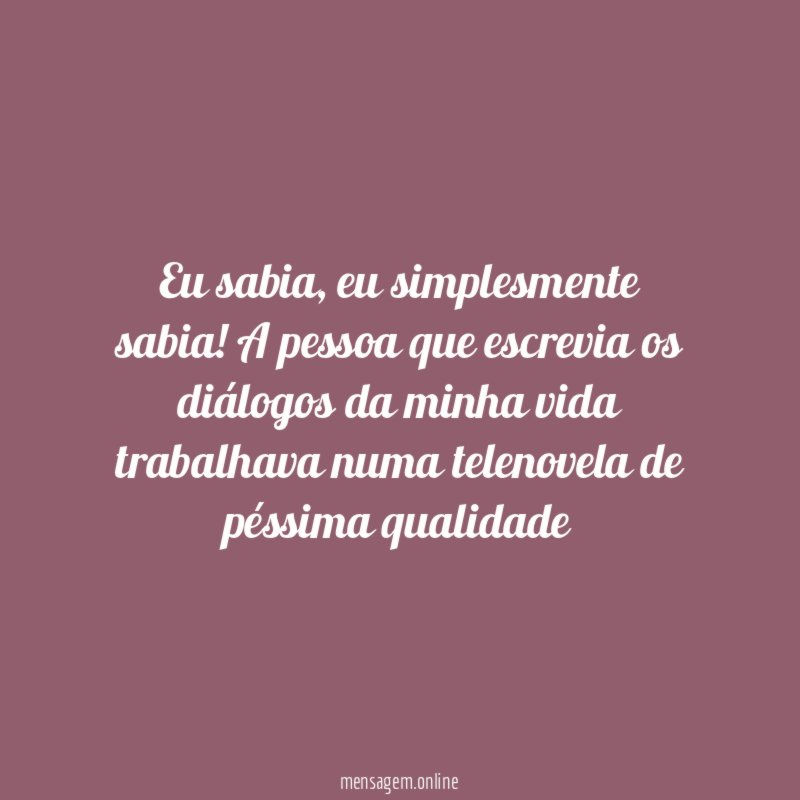 Eu sabia