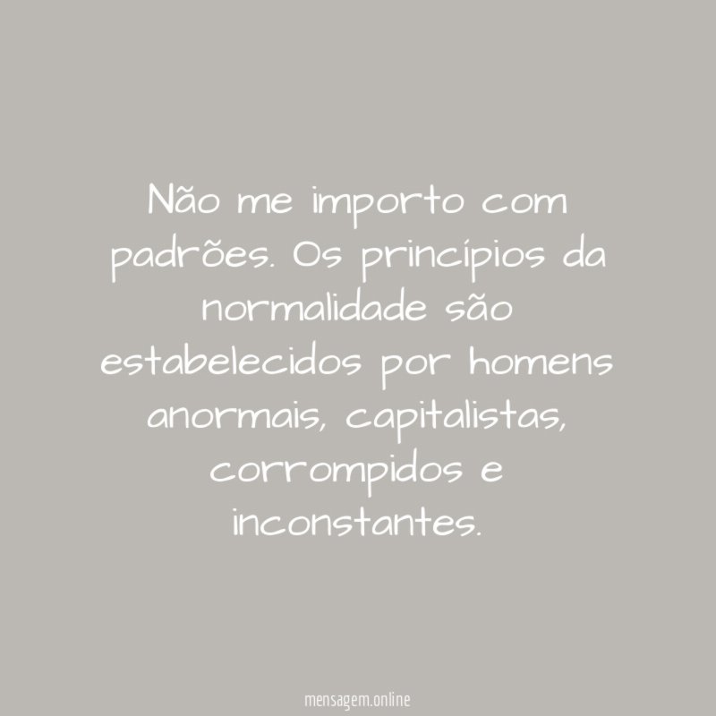 Não me importo com padrões
