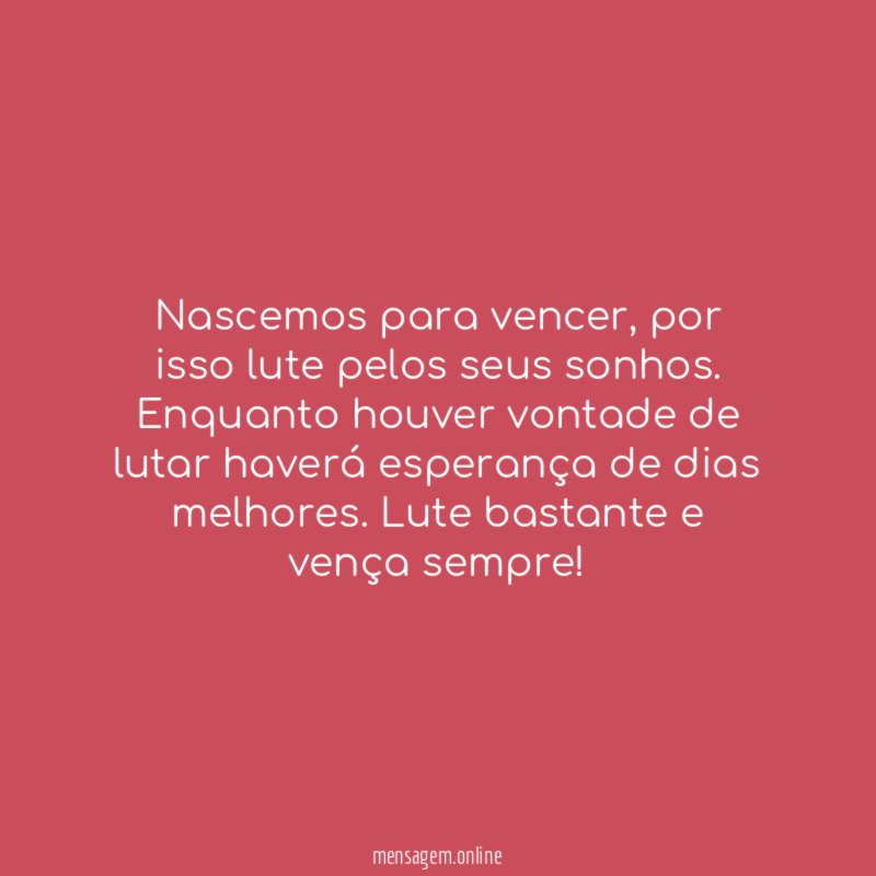 Nascemos para vencer