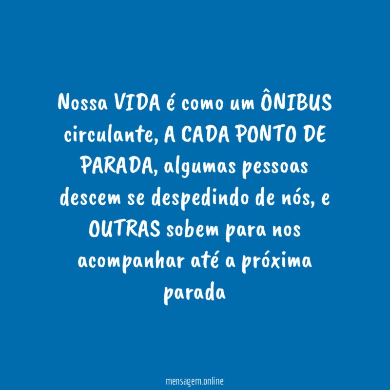 Nossa VIDA é como um ÔNIBUS circulante