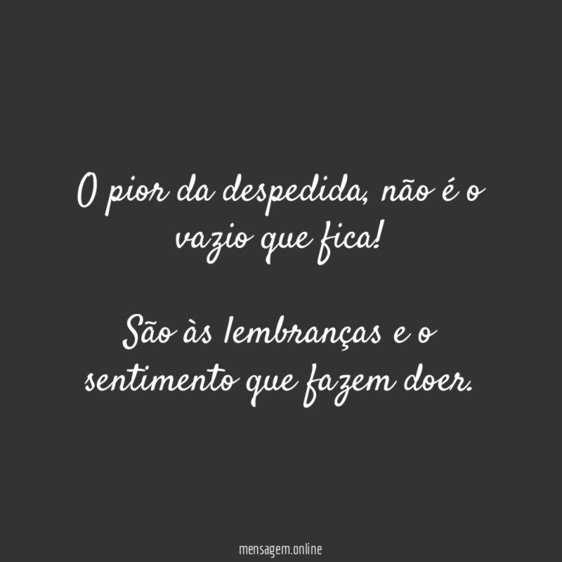 O pior da despedida