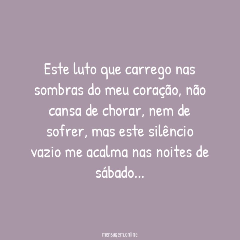 Este luto que carrego nas sombras do meu coração