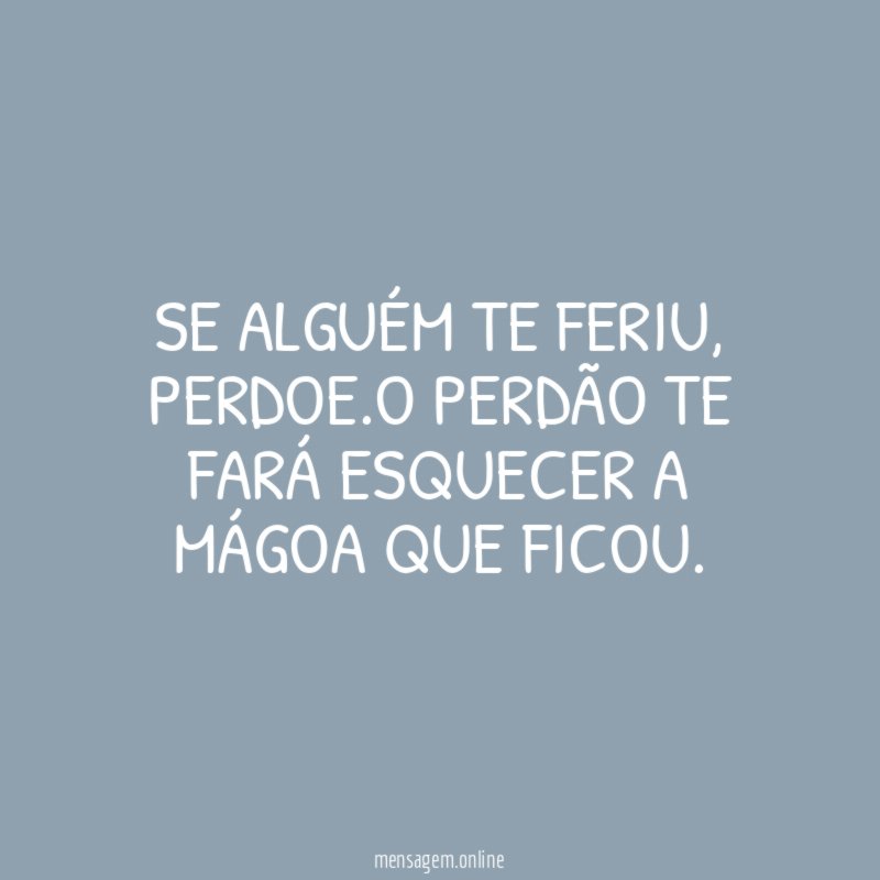 Se alguém te feriu