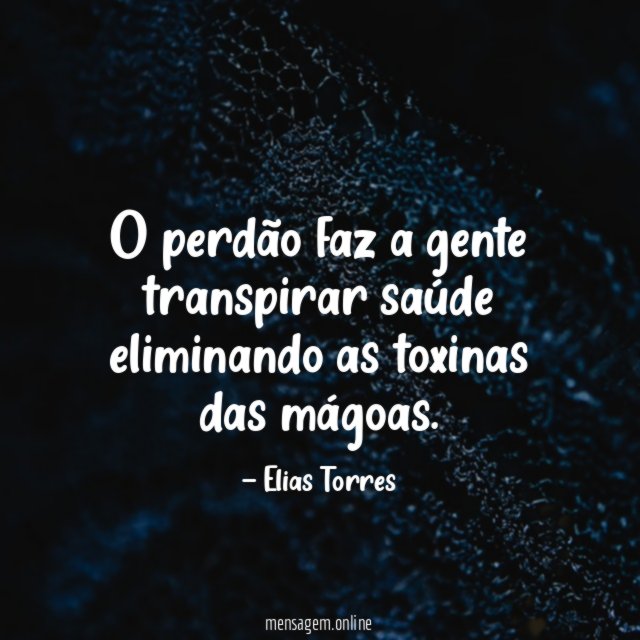 O perdão faz a gente transpirar saúde eliminando