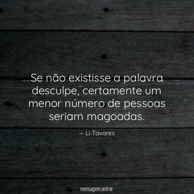 Se não existisse a palavra desculpe