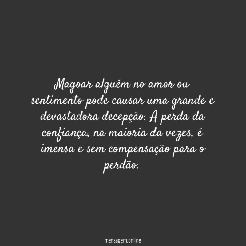 Magoar alguém no amor ou sentimento pode causar