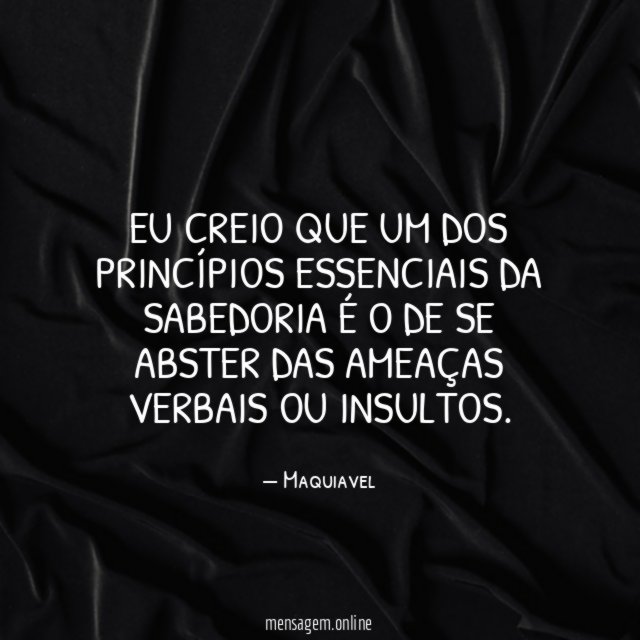 Eu creio que um dos princípios essenciais da