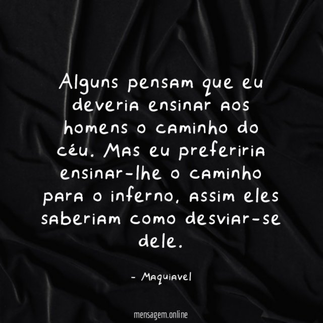 Alguns pensam que eu deveria ensinar aos homens