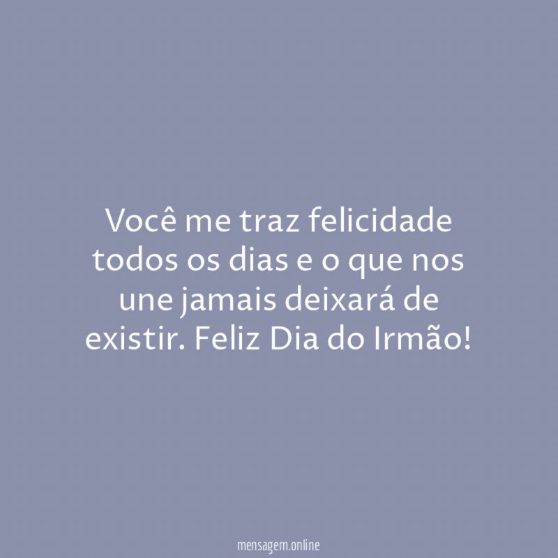 Você me traz felicidade todos os dias