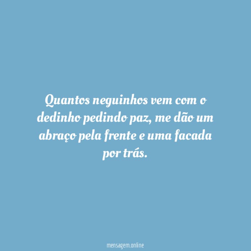 Quantos neguinhos vem com o dedinho pedindo paz