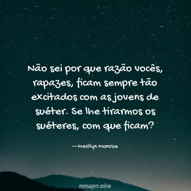 Não sei por que razão vocês