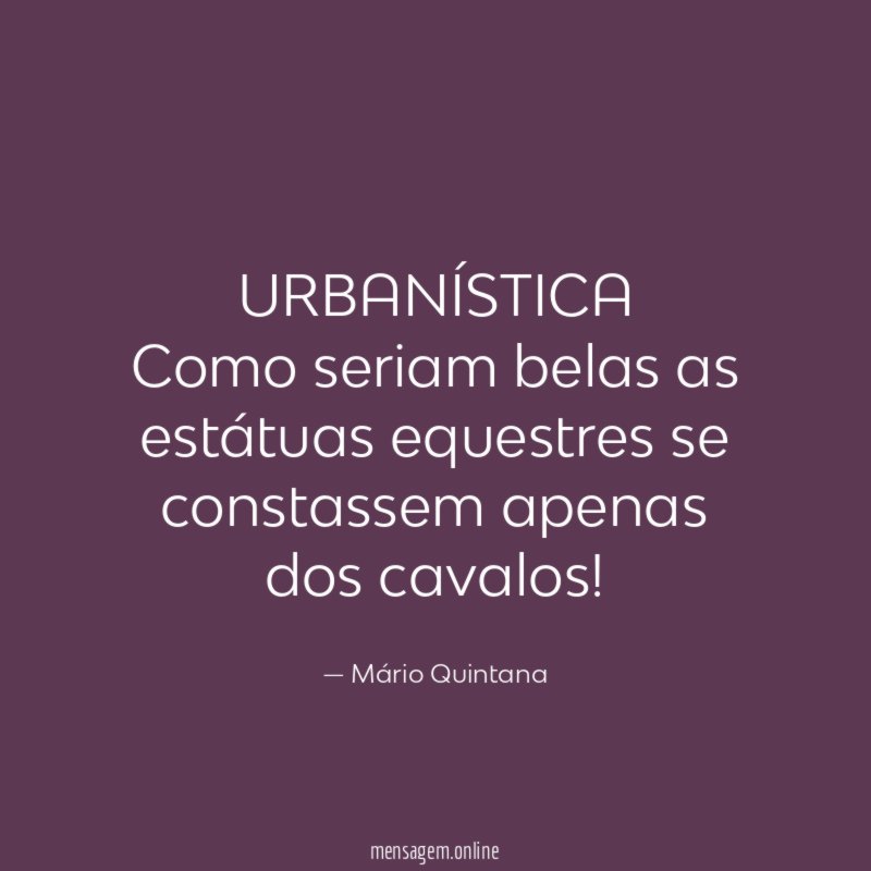 URBANÍSTICA Como seriam belas as estátuas equestres se constassem