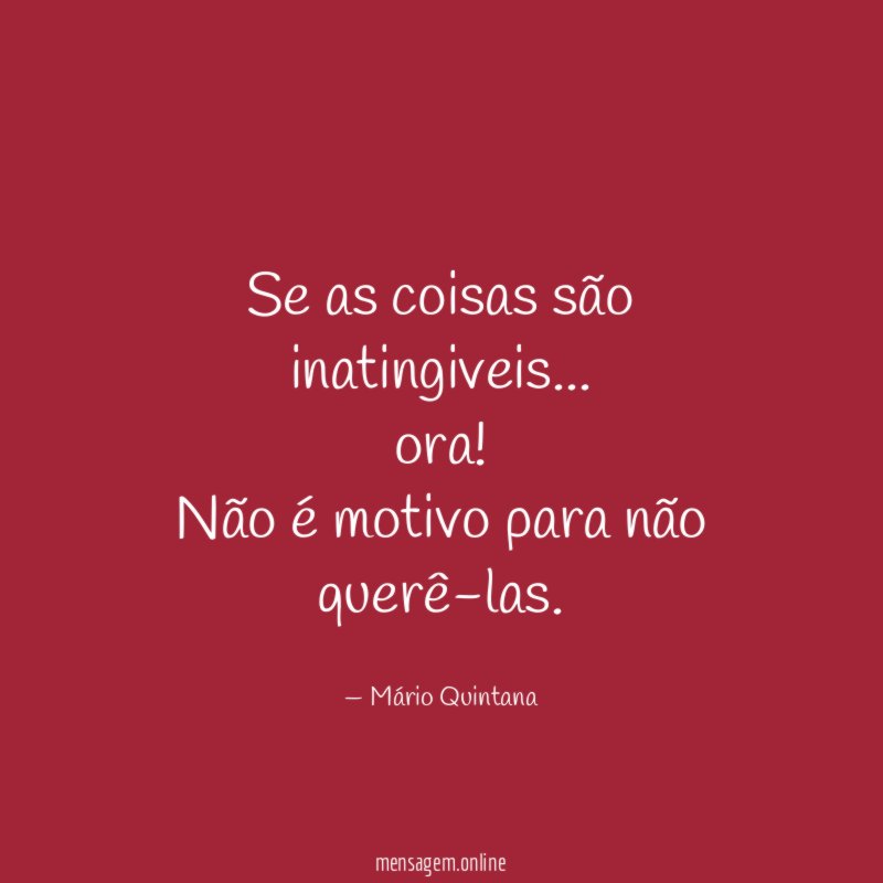 Se as coisas são inatingiveis