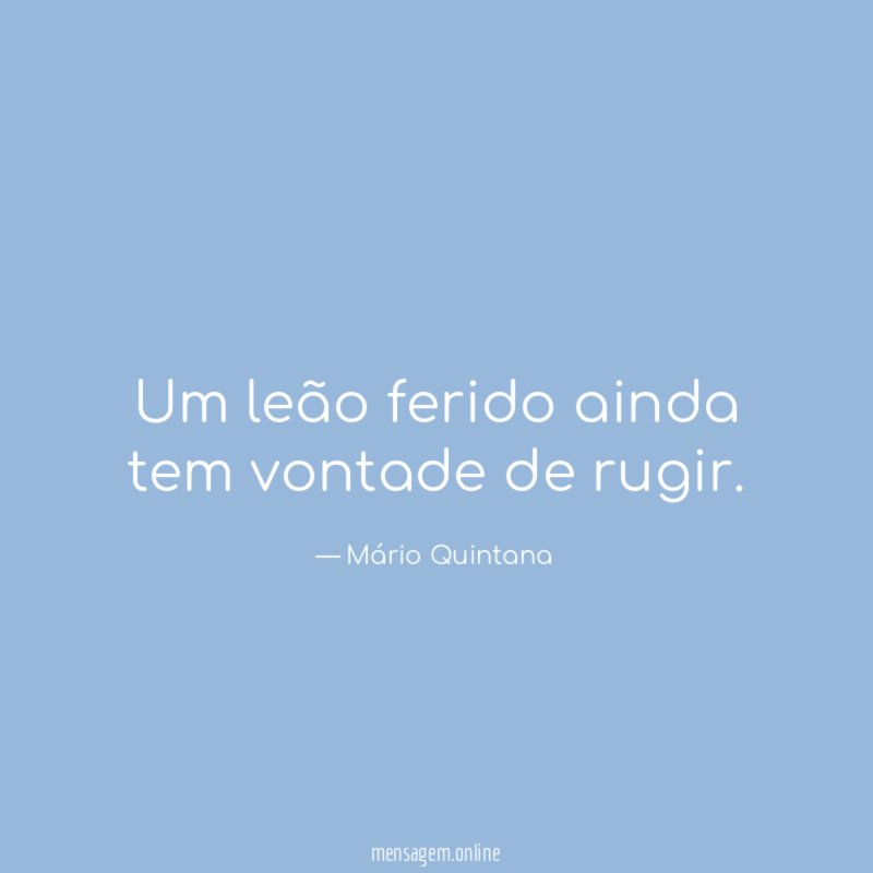 Um leão ferido ainda tem vontade de rugir