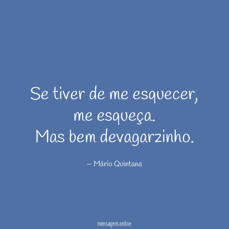 Se tiver de me esquecer