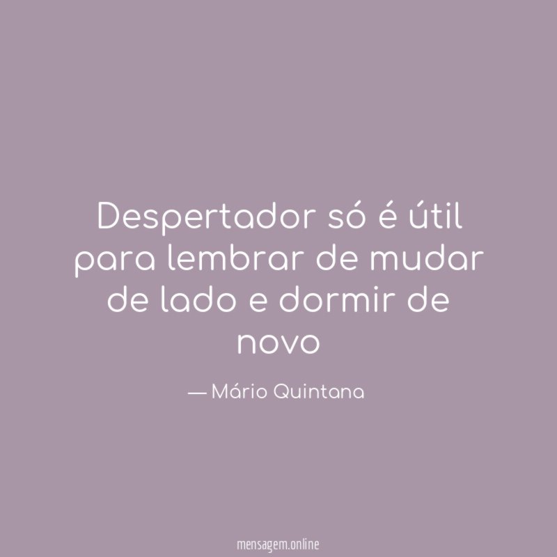 Despertador só é útil para lembrar de mudar