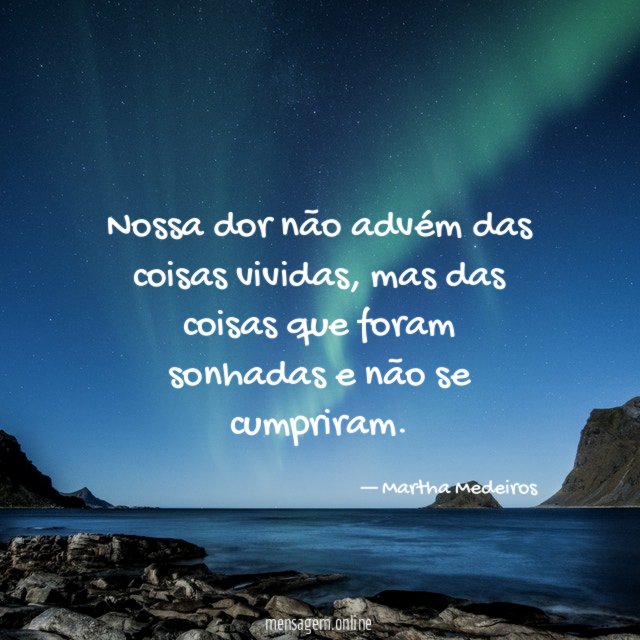Nossa dor não advém das coisas vividas