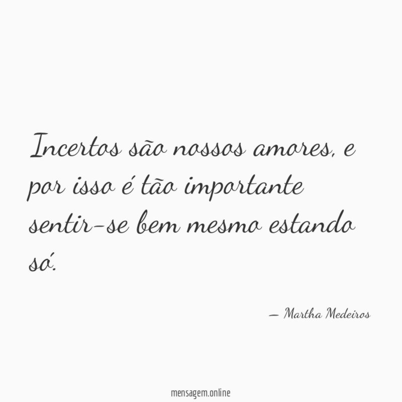 Incertos são nossos amores