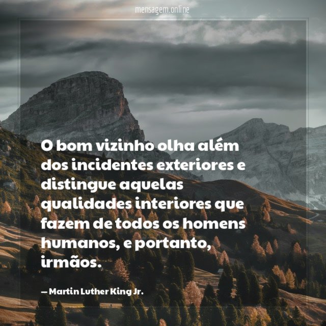 O bom vizinho olha além dos incidentes exteriores