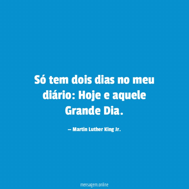 Só tem dois dias no meu diário