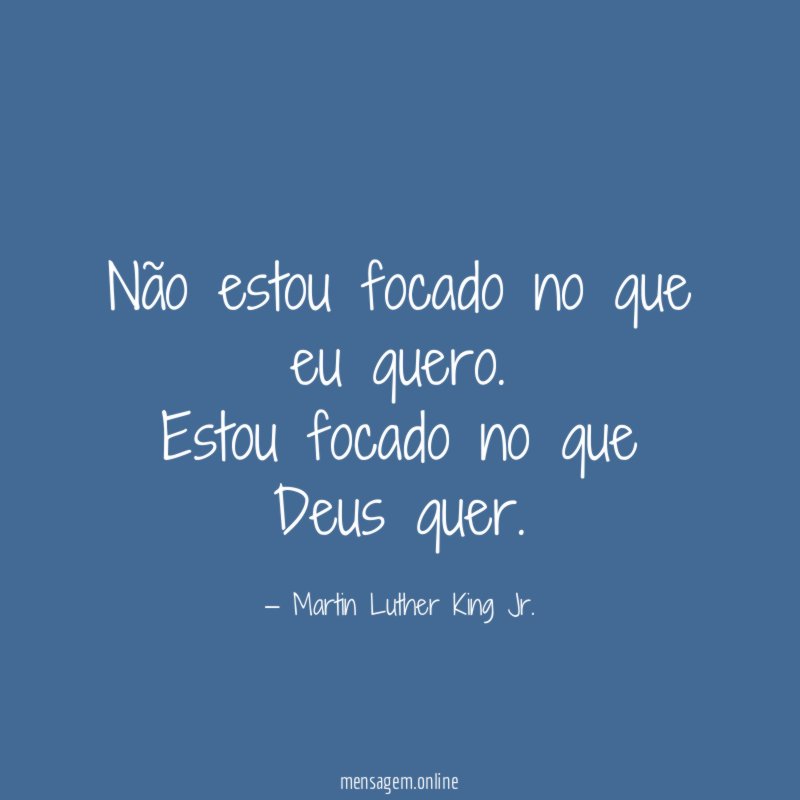 Não estou focado no que eu quero