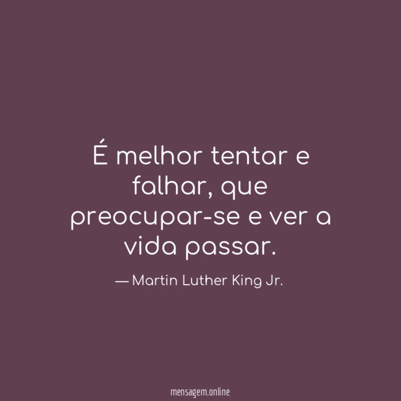 É melhor tentar e falhar