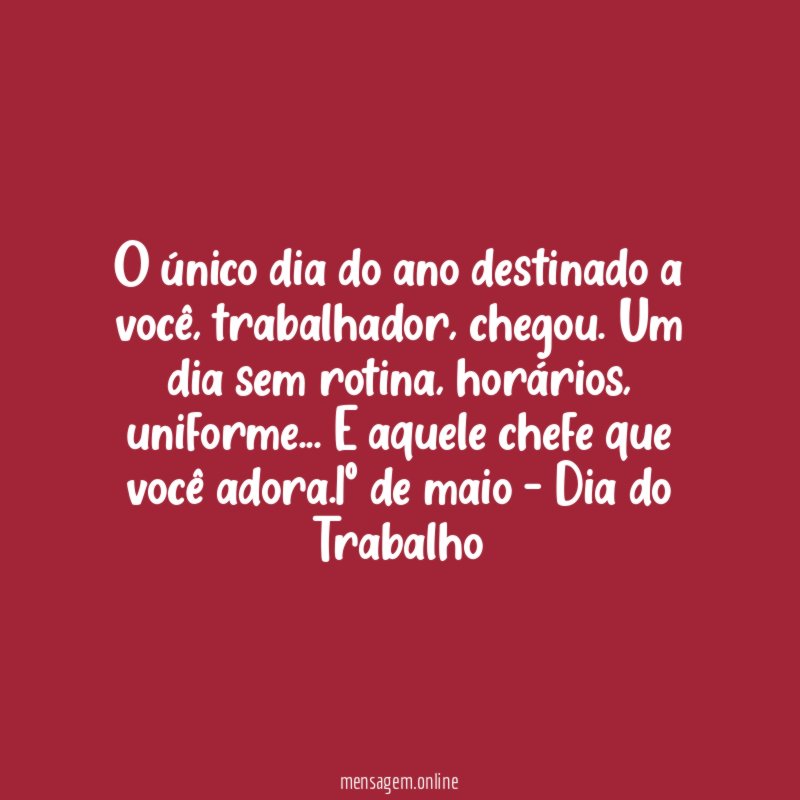O único dia do ano destinado a você