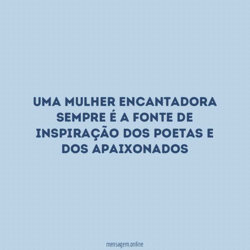 Uma mulher encantadora sempre é a fonte