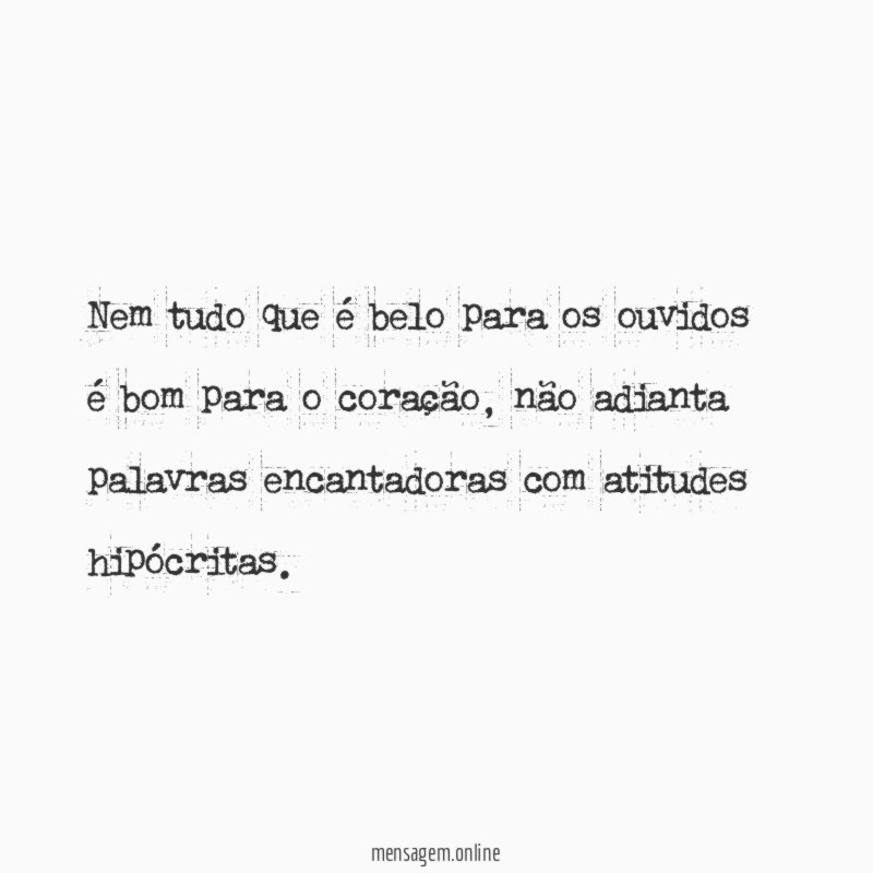 Nem tudo que é belo para os ouvidos é bom para o coração