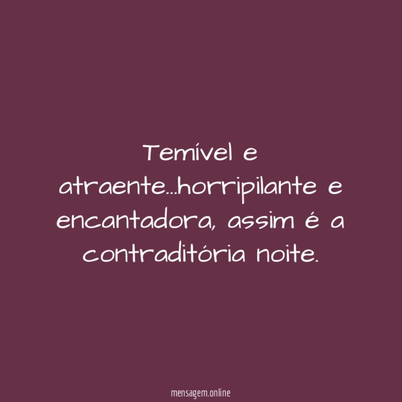 Temível e atraente