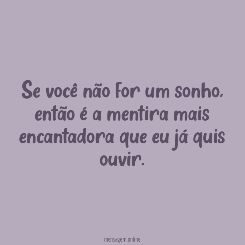 Se você não for um sonho