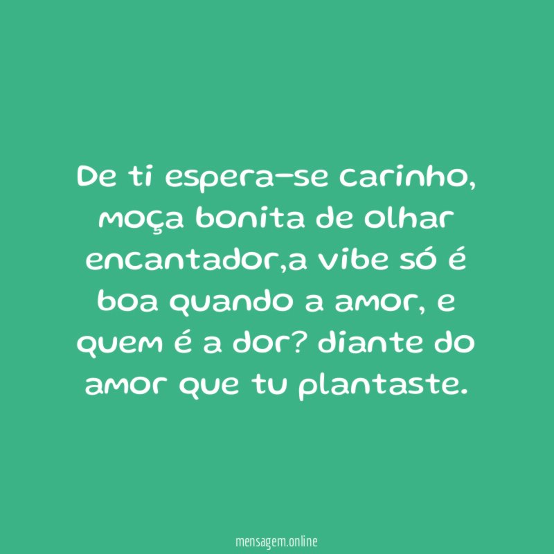 De ti espera-se carinho