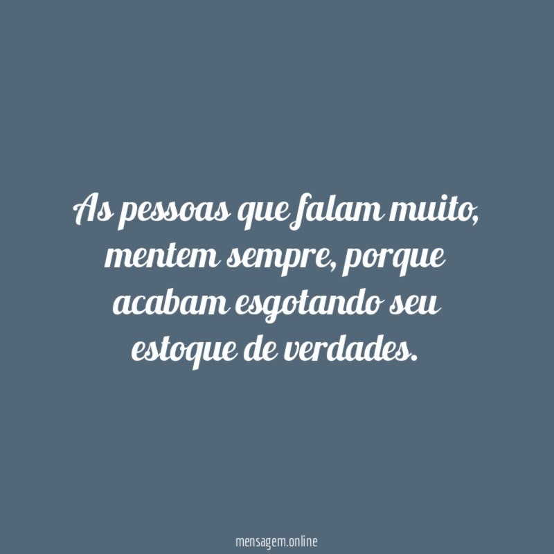 As pessoas que falam muito