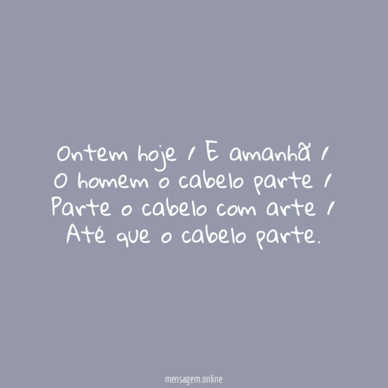 Ontem hoje / E amanhã / O homem