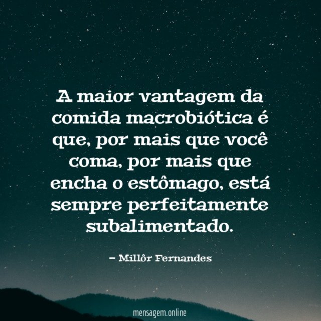 A maior vantagem da comida macrobiótica é que