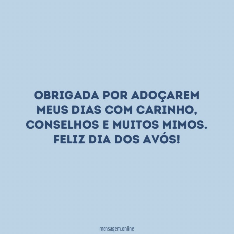 Obrigada por adoçarem meus dias com carinho