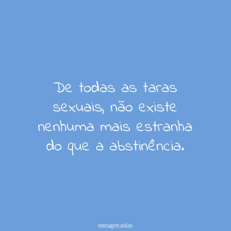 De todas as taras sexuais
