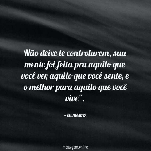 Não deixe te controlarem