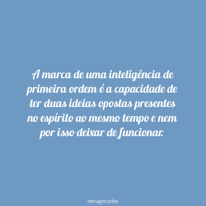 A marca de uma inteligência de primeira ordem