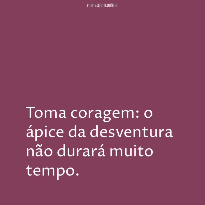 Toma coragem