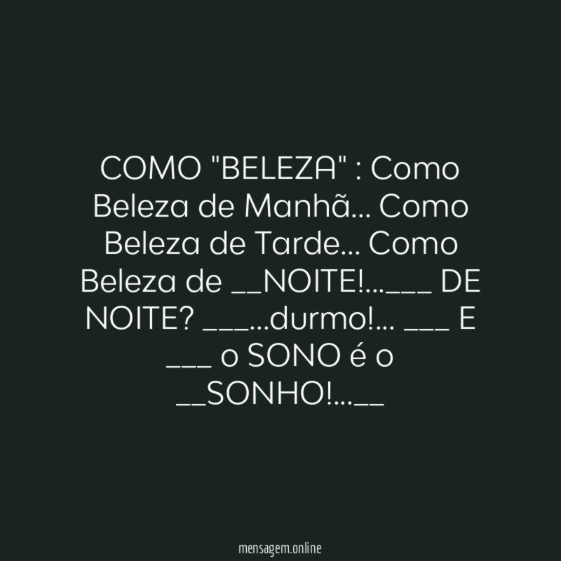 COMO "BELEZA"