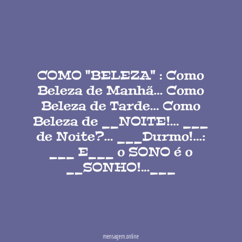 COMO "BELEZA"