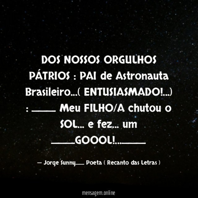DOS NOSSOS ORGULHOS PÁTRIOS