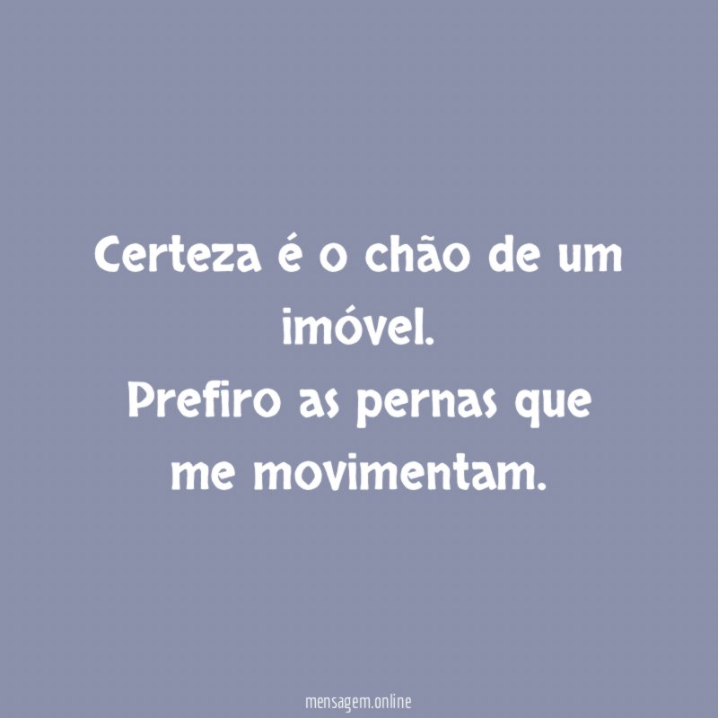 Certeza é o chão de um imóvel