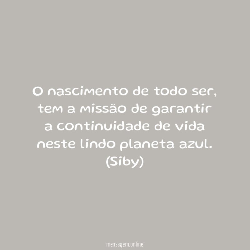 O nascimento de todo ser