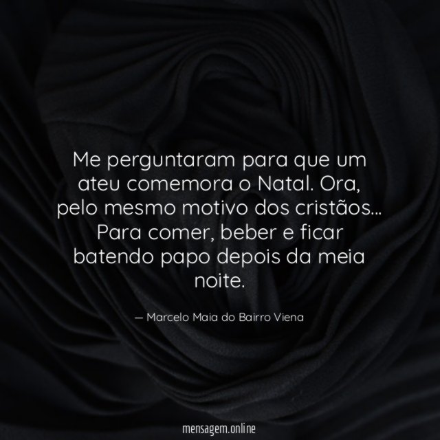 Me perguntaram para que um ateu comemora o Natal